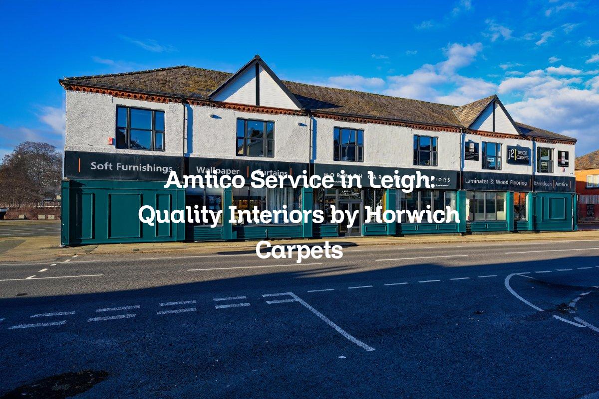 Amtico Service in Leigh: Quality Interiors by Horwich Carpets